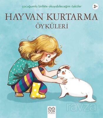 Hayvan Kurtarma Öyküleri - 1