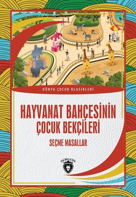 Hayvanat Bahçesinin Çocuk Bekçileri - 1
