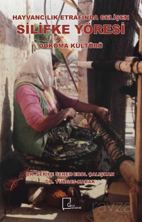 Hayvancılık Etrafında Gelişen Silifke Yöresi Dokuma Kültürü - Gece Akademi