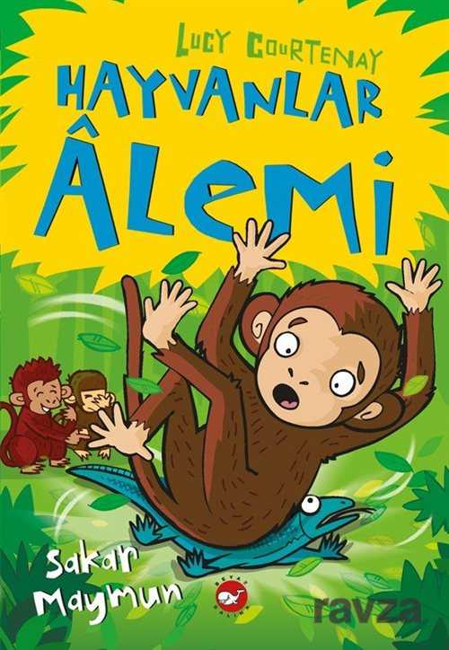 Hayvanlar Alemi / Sakar Maymun - Beyaz Balina Yayınları