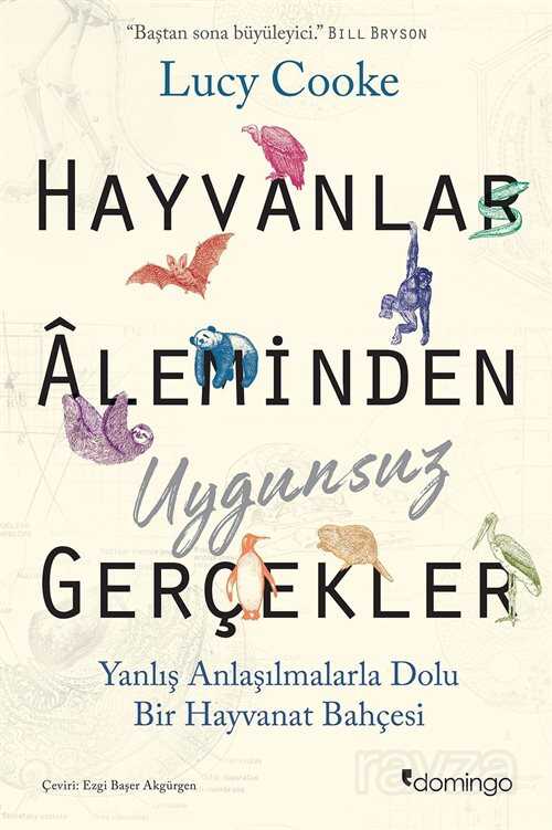 Hayvanlar Aleminden Uygunsuz Gerçekler - Domingo Yayınevi