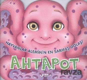 Hayvanlar Aleminin En Sarmaş Dolaşı Ahtapot - Kukla Yayınları