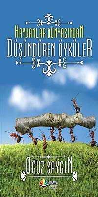 Hayvanlar Dünyasından Düşündüren Öyküler - Karma Kitaplar