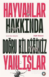 Hayvanlar Hakkında Doğru Bildiğiniz Yanlışlar - Orenda