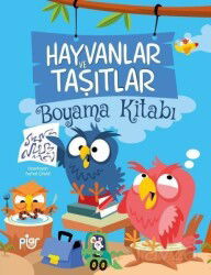 Hayvanlar ve Taşıtlar Boyama Kitabı - Piar Kids