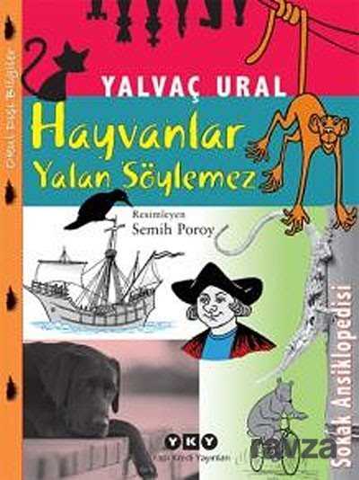 Hayvanlar Yalan Söylemez / Sokak Ansiklopedisi - Yapı Kredi Yayınları