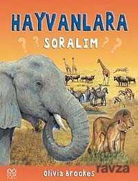 Hayvanlara Soralım - 1001 Çiçek Kitaplar