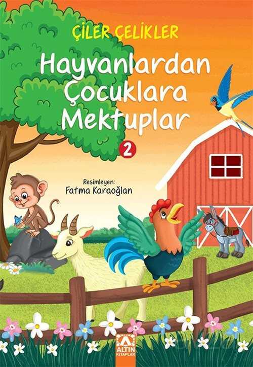 Hayvanlardan Çocuklara Mektuplara Mektuplar 2 - Altın Kitaplar