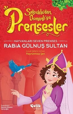 Hayvanları Çok Seven Prenses Rabia Gülnuş Sultan - 1