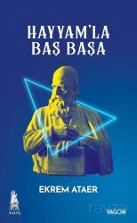 Hayyam'la Baş Başa - Vagon Kitap