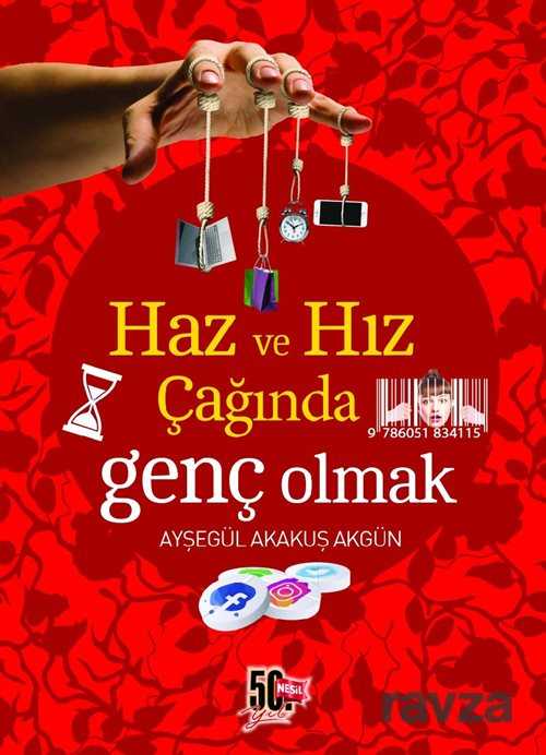 Haz ve Hız Çağında Genç Olmak - Nesil Yayınları