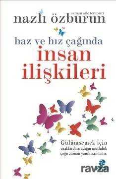 Haz ve Hız Çağında İnsan İlişkileri - Hayat Yayınları