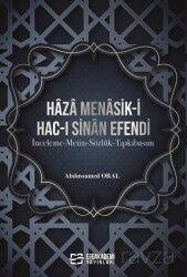 Haza Menasik-İ Hac-I Sinan Efendi - Efe Akademi Yayınları