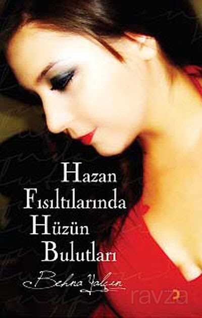 Hazan Fısıltılarında Hüzün Bulutları - 1