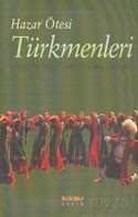 Hazar Ötesi Türkmenleri - 1