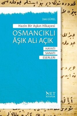 Hazin Bir Aşkın Hikayesi Osmancıklı Âşık Ali Acık - 1
