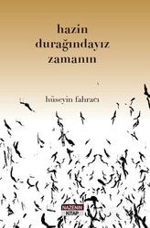 Hazin Durağındayız Zamanın - Nazenin Kitap