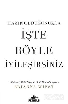 Hazır Olduğunuzda İşte Böyle İyileşirsiniz - 1