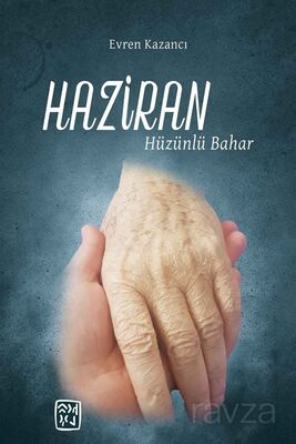 Haziran: Hüzünlü Bahar - 1