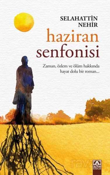 Haziran Senfonisi - Altın Kitaplar