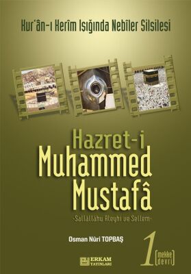 Hazret-i Muhammed Mustafa (s.a.v.) Cilt 1 / Mekke Devri - 1