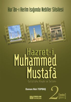 Hazret-i Muhammed Mustafa (s.a.v.) Cilt 2 / Medine Devri - 1