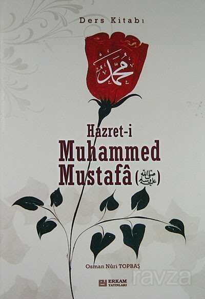 Hazret-i Muhammed Mustafa (s.a.v.) (Ders Kitabı) - 1