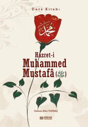 Hazret-i Muhammed Mustafa (s.a.v.) (Ders Kitabı) - Erkam Yayınları
