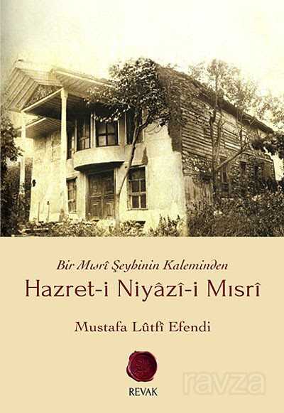 Hazret-i Niyazi-i Mısri - 1