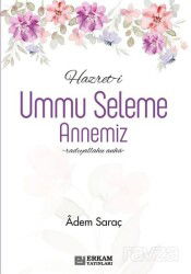 Hazret-i Ummu Seleme Annemiz - Erkam Yayınları