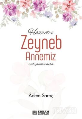 Hazret-i Zeyneb Annemiz - 1