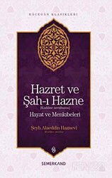 Hazret ve Şah-ı Hazne (k.s.) Hayatı ve Menkıbeleri - Semerkand Yayıncılık
