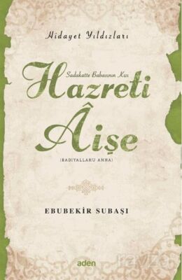 Hazreti Aişe / Hidayet Yıldızları - 1