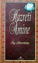 Hazreti Amine / Hz. Muhammedin (s.a.)'in Annesi - 1