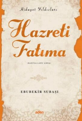 Hazreti Fatıma / Hidayet Yıldızları - 1