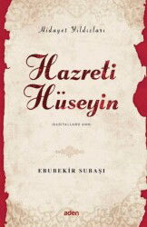 Hazreti Hüseyin / Hidayet Yıldızları - Aden Yayınevi