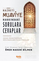 Hazreti Muaviye Hakkındaki Sorulara Cevaplar - Çelik Yayınevi