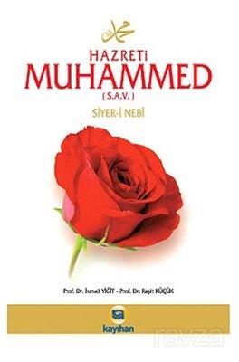 Hazreti Muhammed (S.A.V.) Siyer-i Nebi - 1