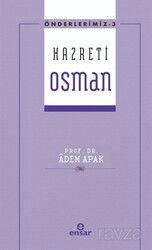 Hazreti Osman / Önderlerimiz Serisi 3 - Ensar Neşriyat