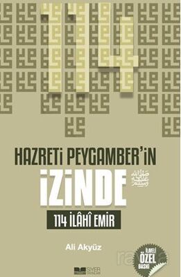 Hazreti Peygamber'in İzinde 114 İlahi Emir - 1