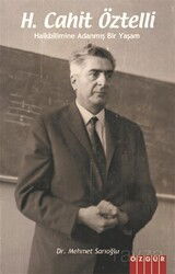 H.Cahit Öztelli / Halkbilimine Adanmış Bir Yaşam - Özgür Yayınları