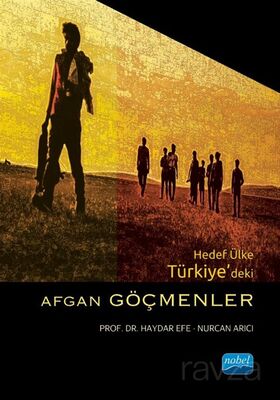 Hedef Ülke Türkiye'deki Afgan Göçmenler - 1