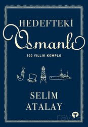 Hedefteki Osmanlı - Turkuvaz Kitap