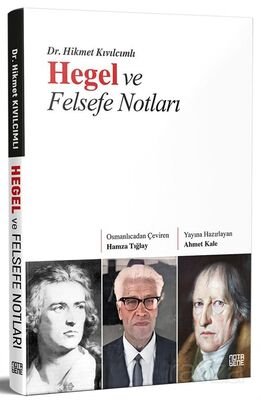 Hegel ve Felsefe Notları - 1