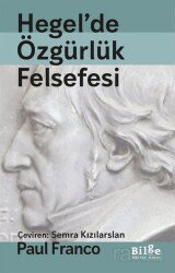 Hegel'de Özgürlük Felsefesi - Bilge Kültür Sanat