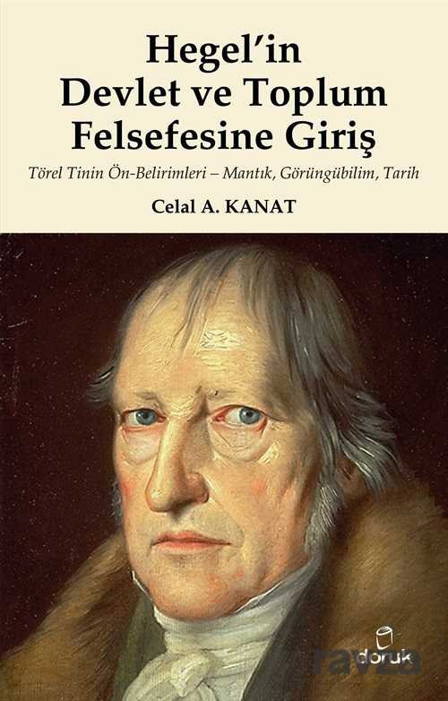 Hegel'in Devlet ve Toplum Felsefesine Giriş - 1