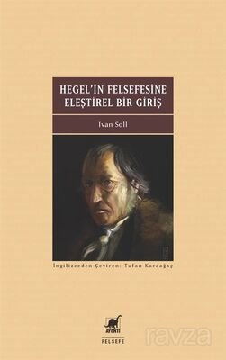 Hegel'in Felsefesine Eleştirel Bir Giriş - 1