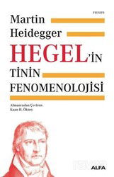 Hegel'in Tinin Fenomenolojisi (Ciltli) - Alfa Yayınları