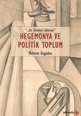 Hegemonya ve Politik Toplum - 1