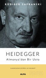 Heidegger Almanya'dan Bir Usta - Alfa Yayınları